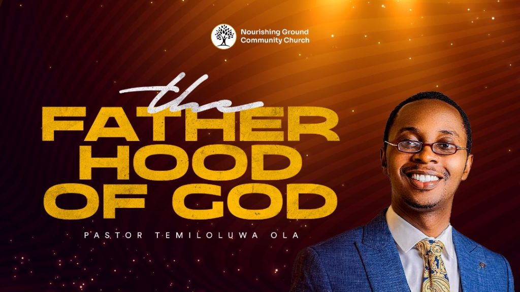 The Fatherhood of God (Part 3)