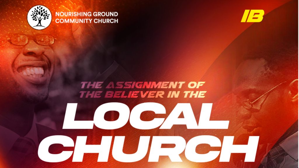 The Assignment of a Believer in a Local Church
