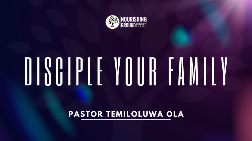 Disciple Your Family