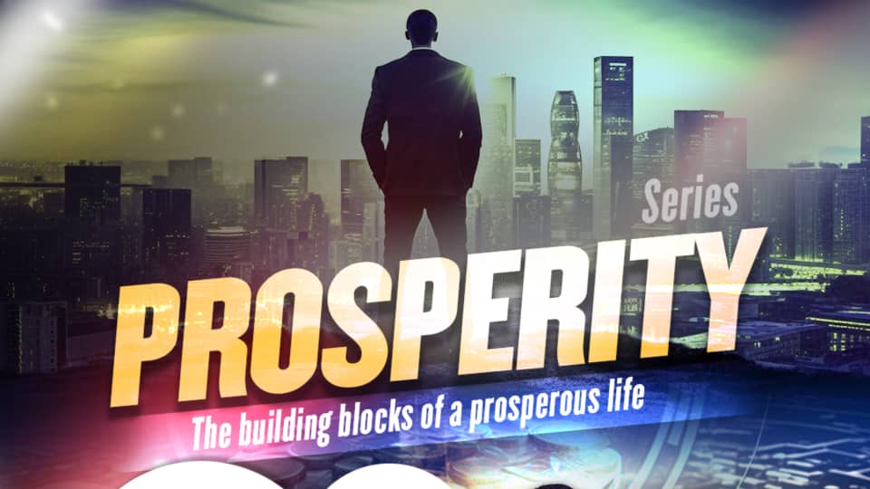 Prosperity: Building Blocks of a Prosperous Life