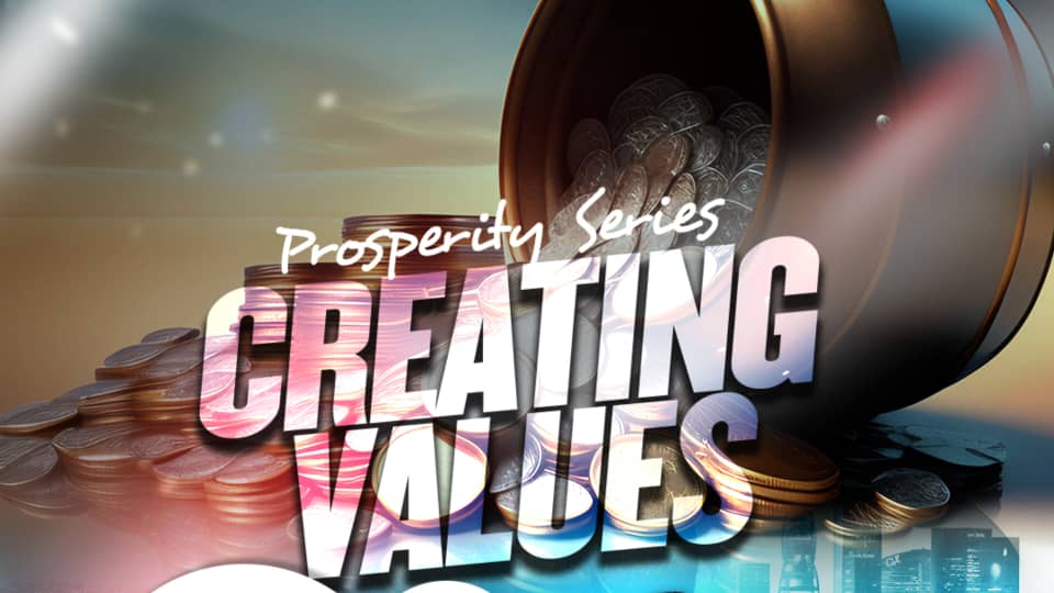 Prosperity: Creating Values