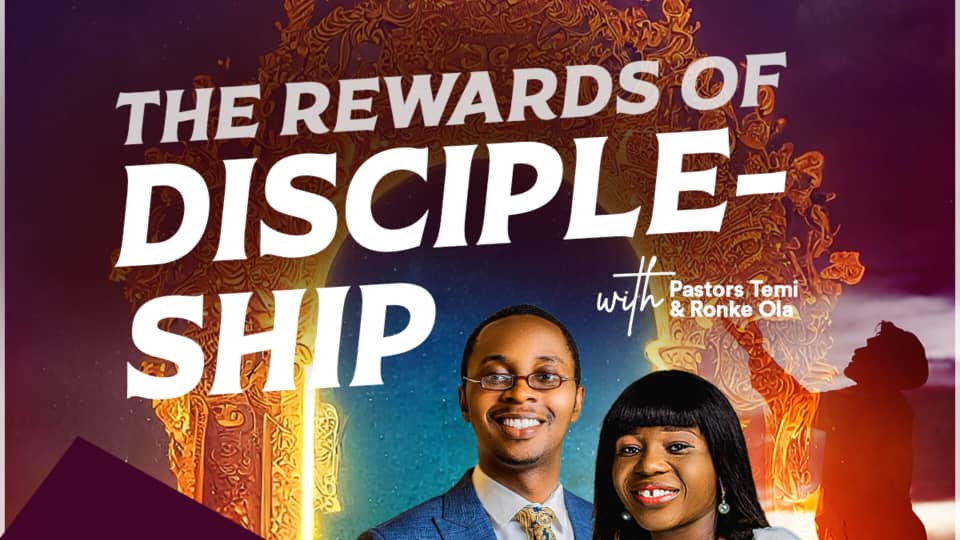 The Reward of Discipleship (Part 2)