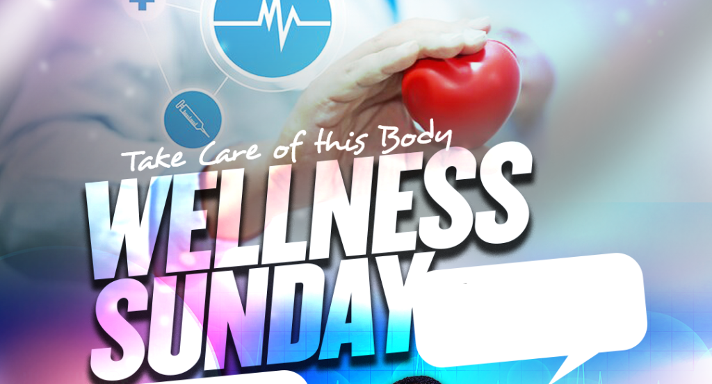 WELLNESS SUNDAY: TAKE CARE OF THIS BODY