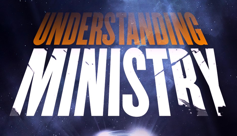 Understanding Ministry