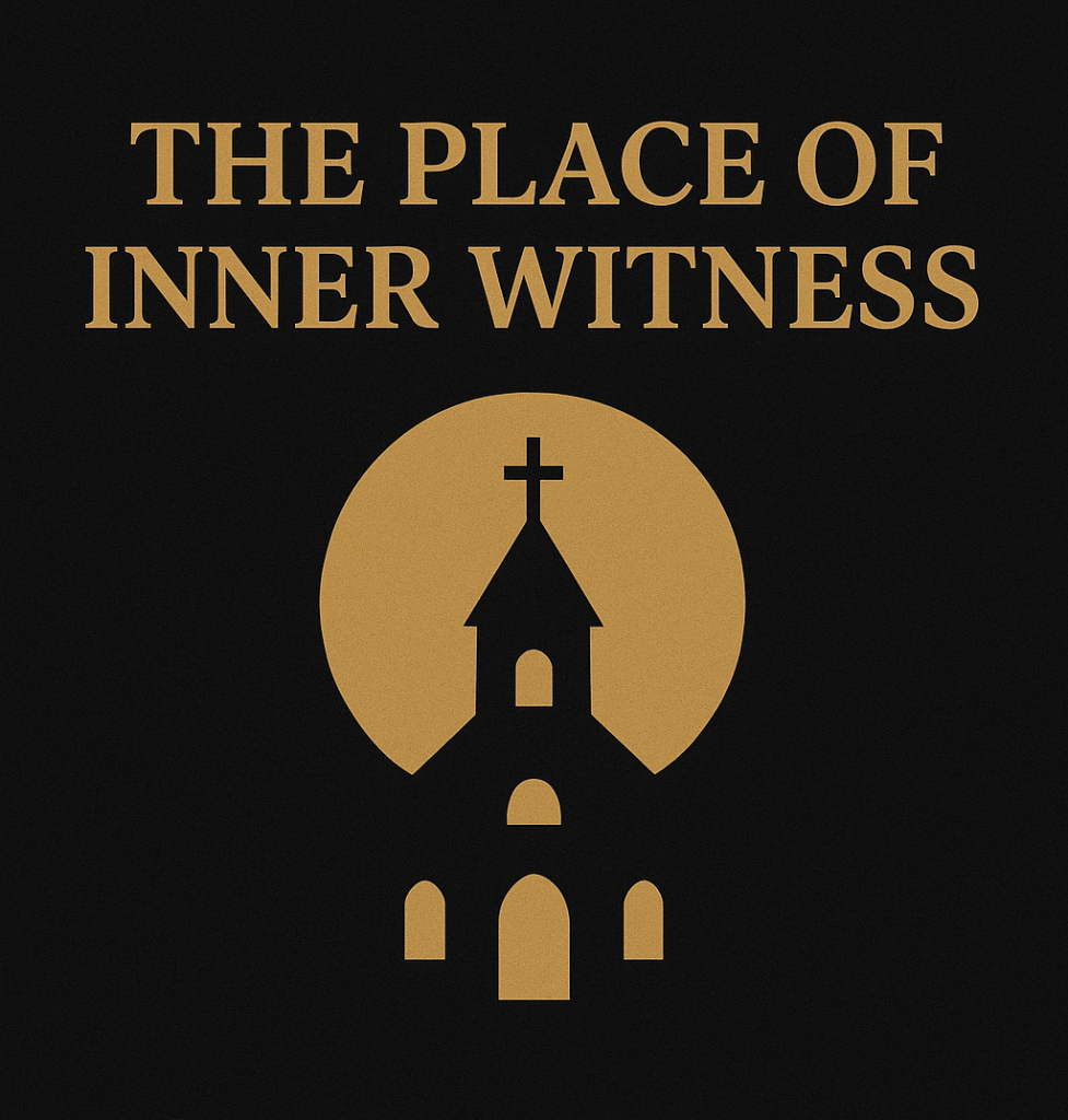 The Place of Inner Witness