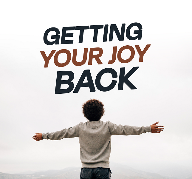 Getting Your Joy Back